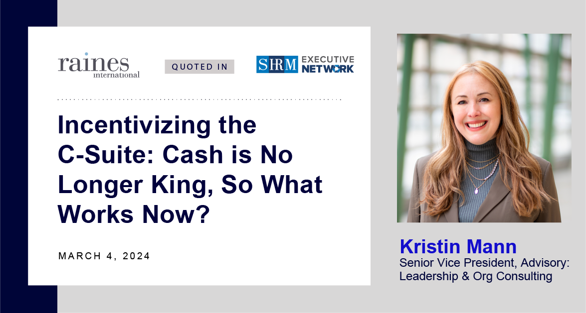 Kristin Mann Raines quoted in SHRM on C-Suite and motivation